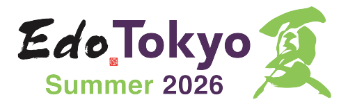 Edo Tokyo summer2026 夏